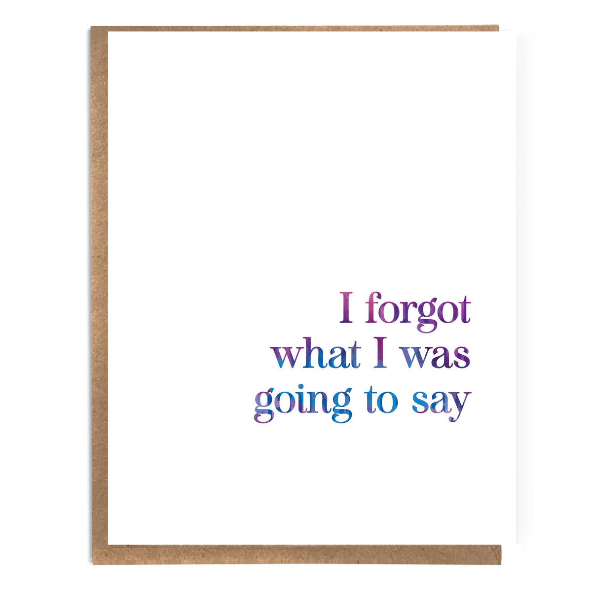 I Forgot What I Was Going To Say