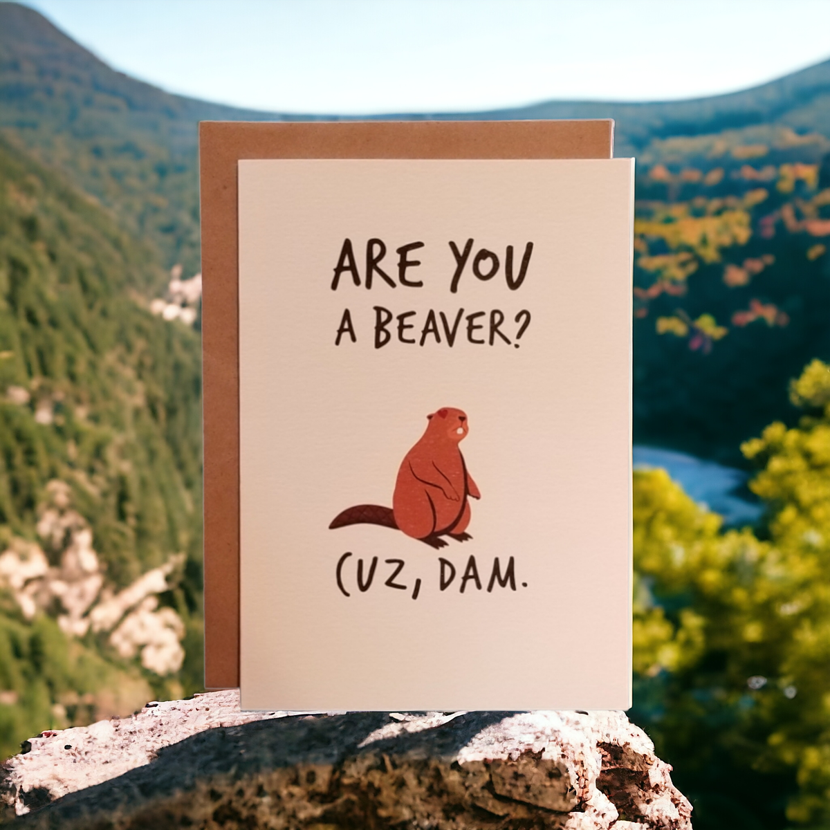 Are You A Beaver? Cuz Dam. OG - 5x7 Greeting Card