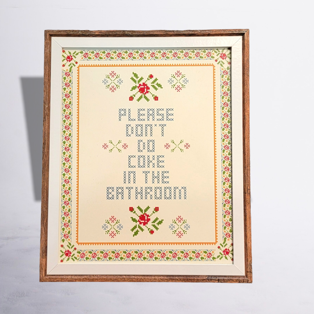 Please Don't do Coke in the Bathrooom (Frame not included) - 8x10 Print