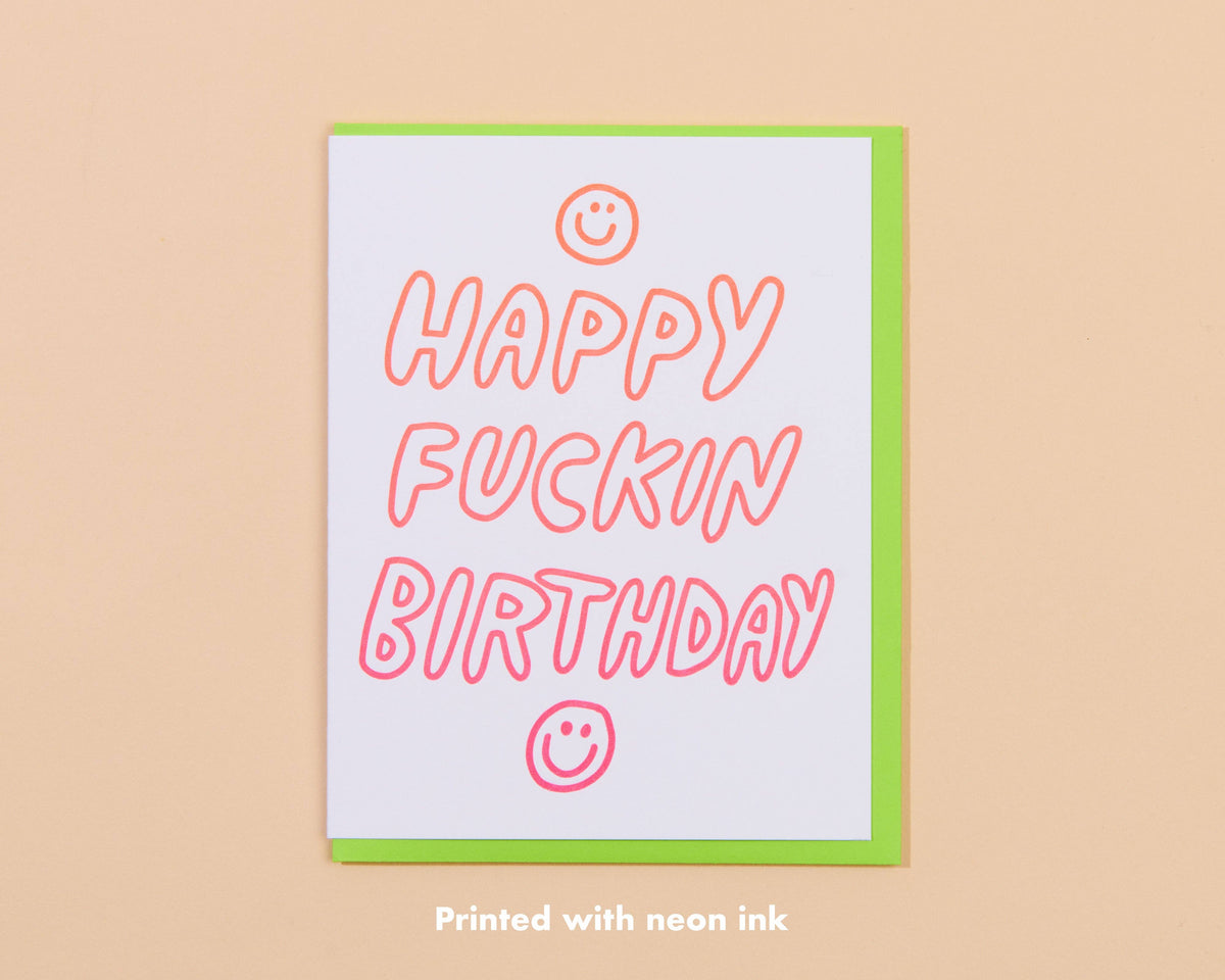 Happy Fuckin Birthday Letterpress Greeting Card