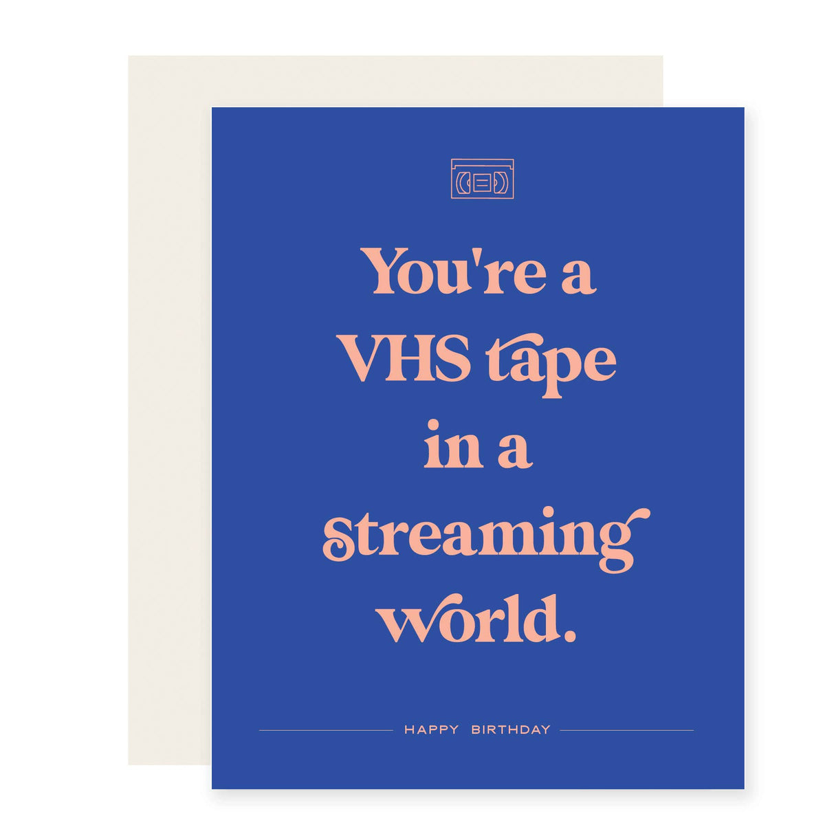VHS Tape in a Streaming World | Funny Birthday Card