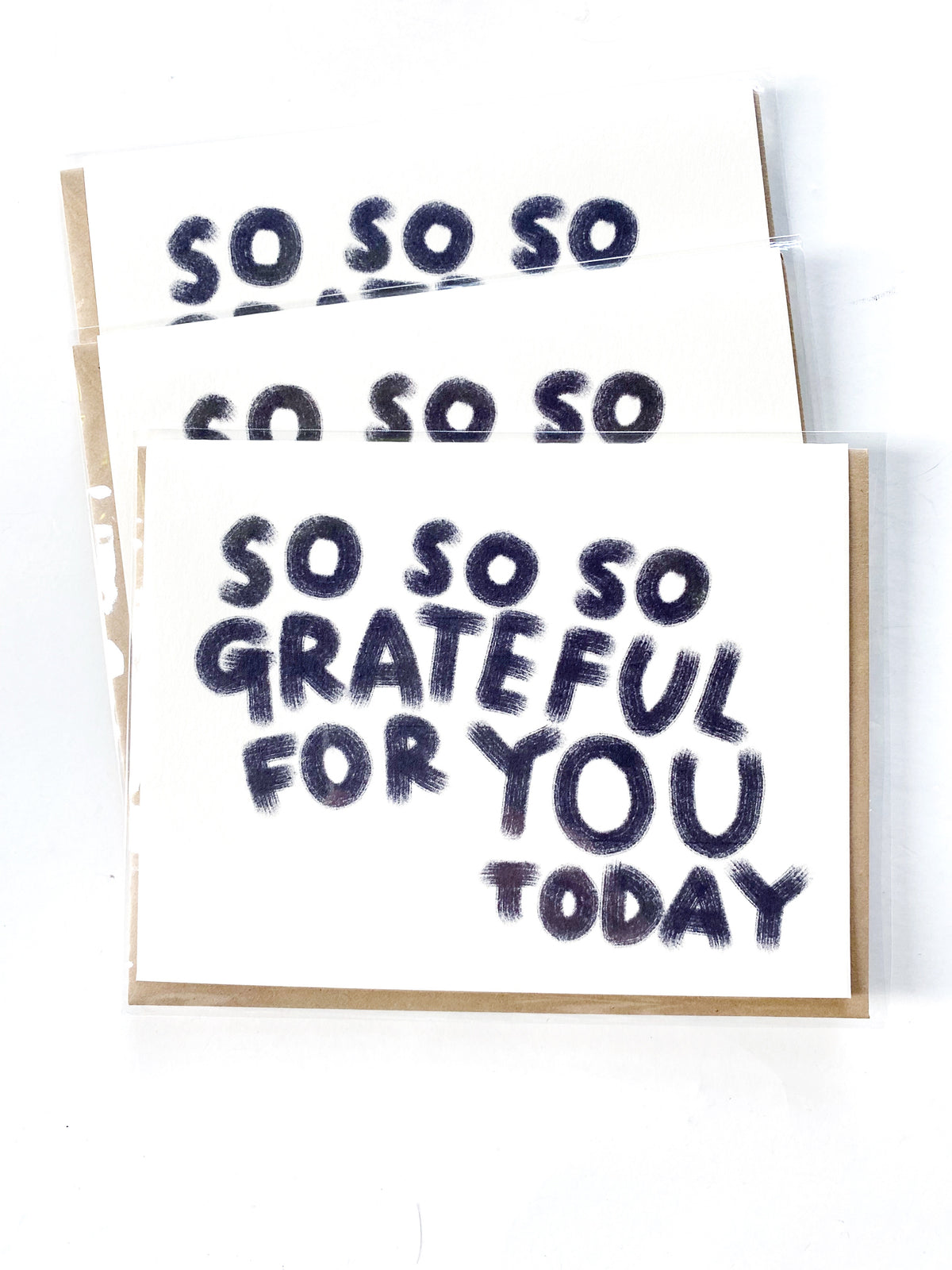 SO SO SO GRATEFUL FOR YOU TODAY Greeting Card
