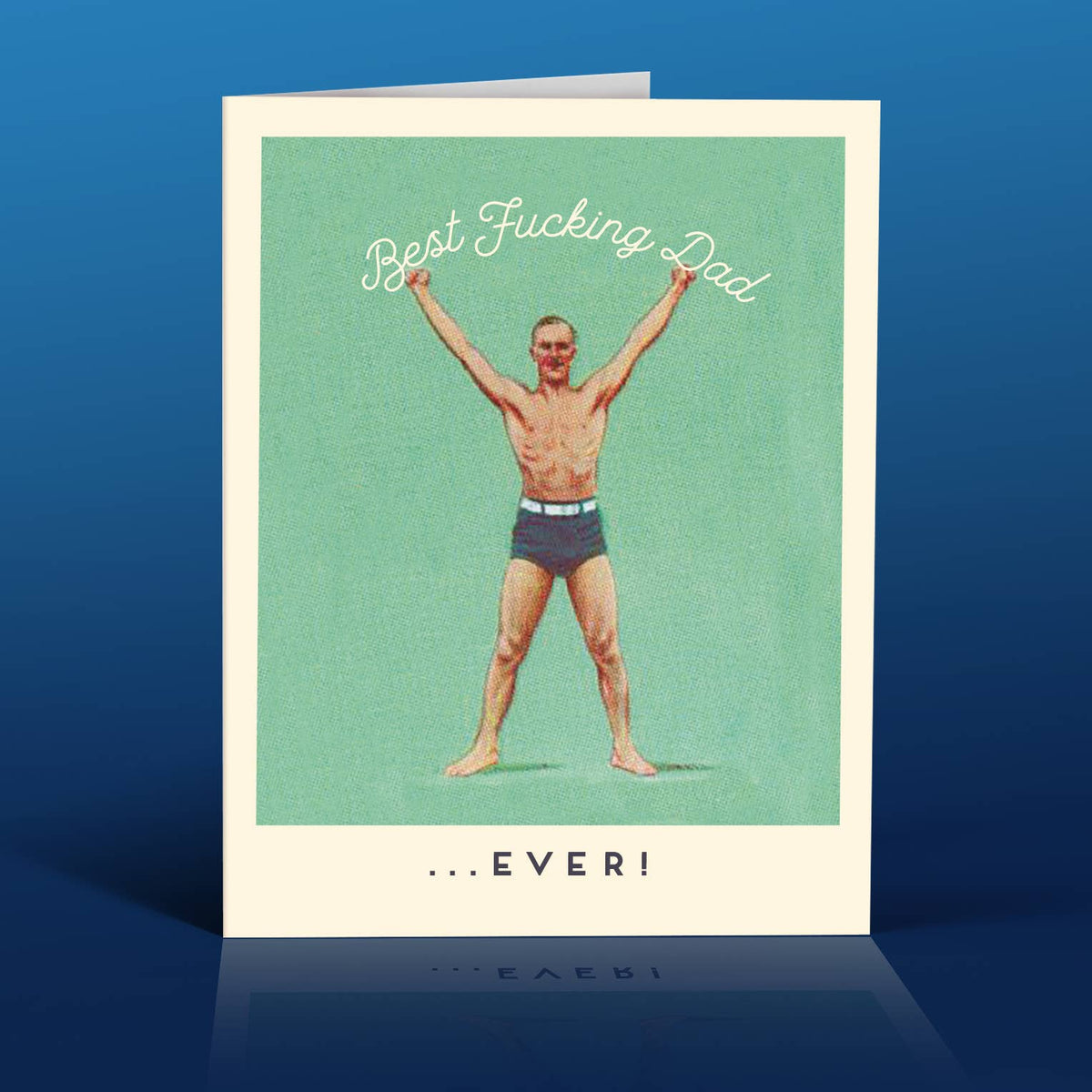 BEST DAD EVER GREEN father&#39;s day card