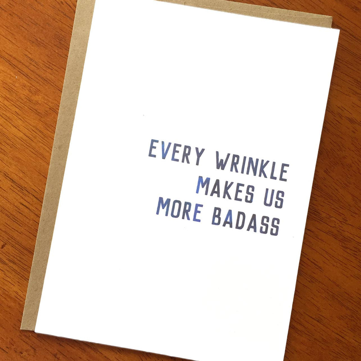 Every Wrinkle Makes Us More Badass