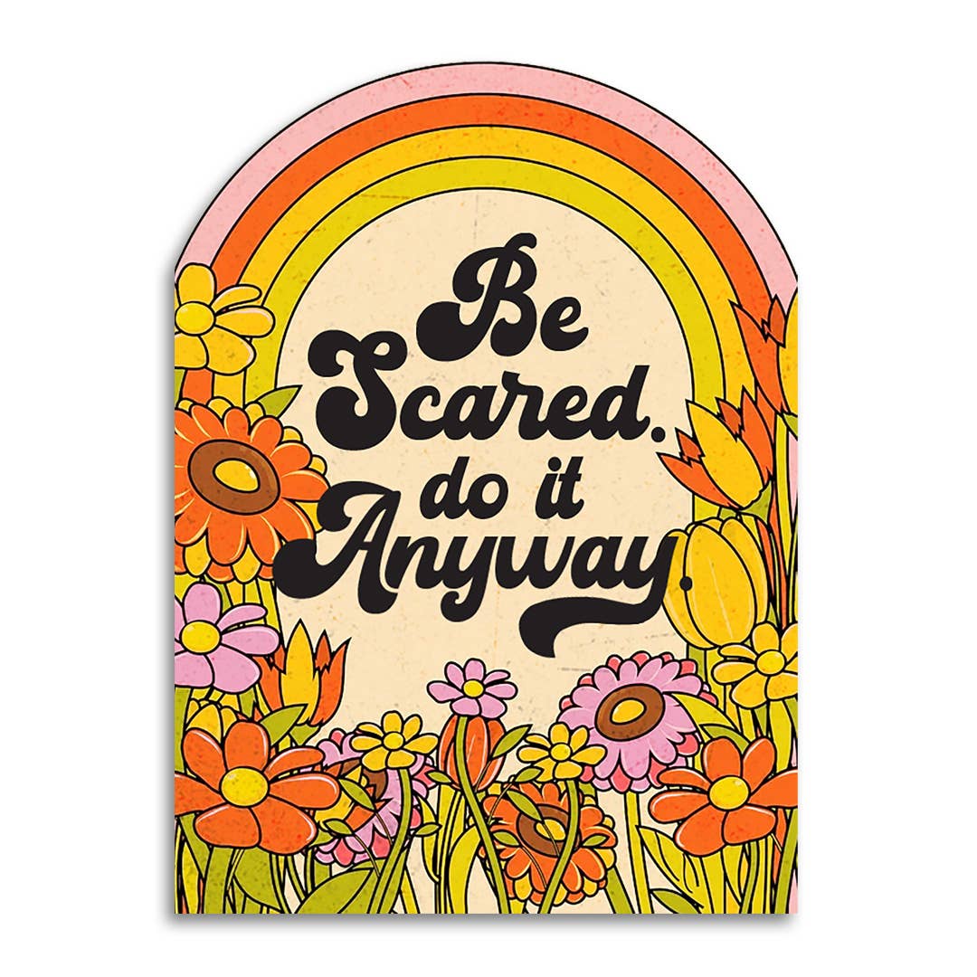 Be Scared. Do It Anyway. - Retro Encouragement Card