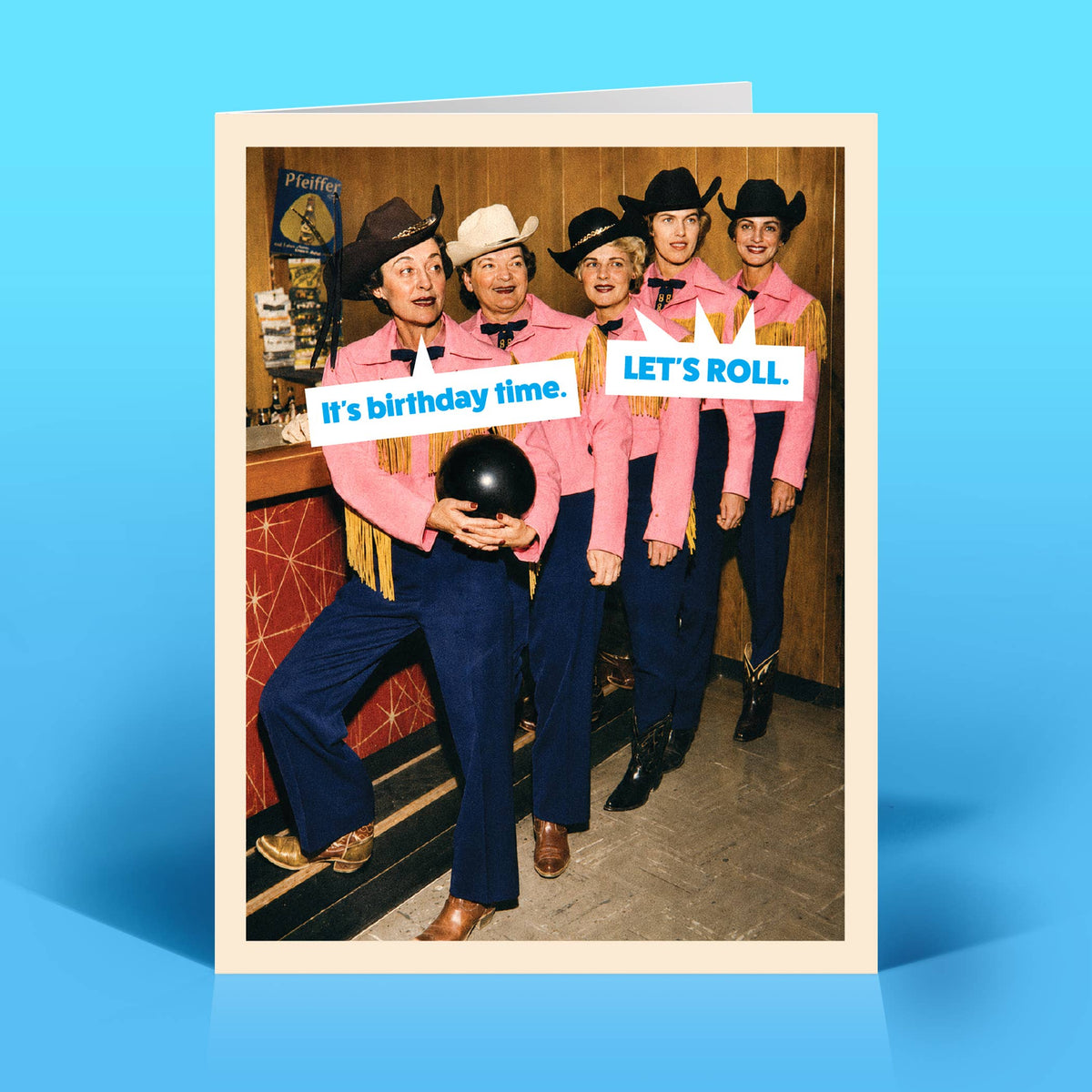 Funny Card – IT'S BIRTHDAY TIME– Vintage Sassy Humor