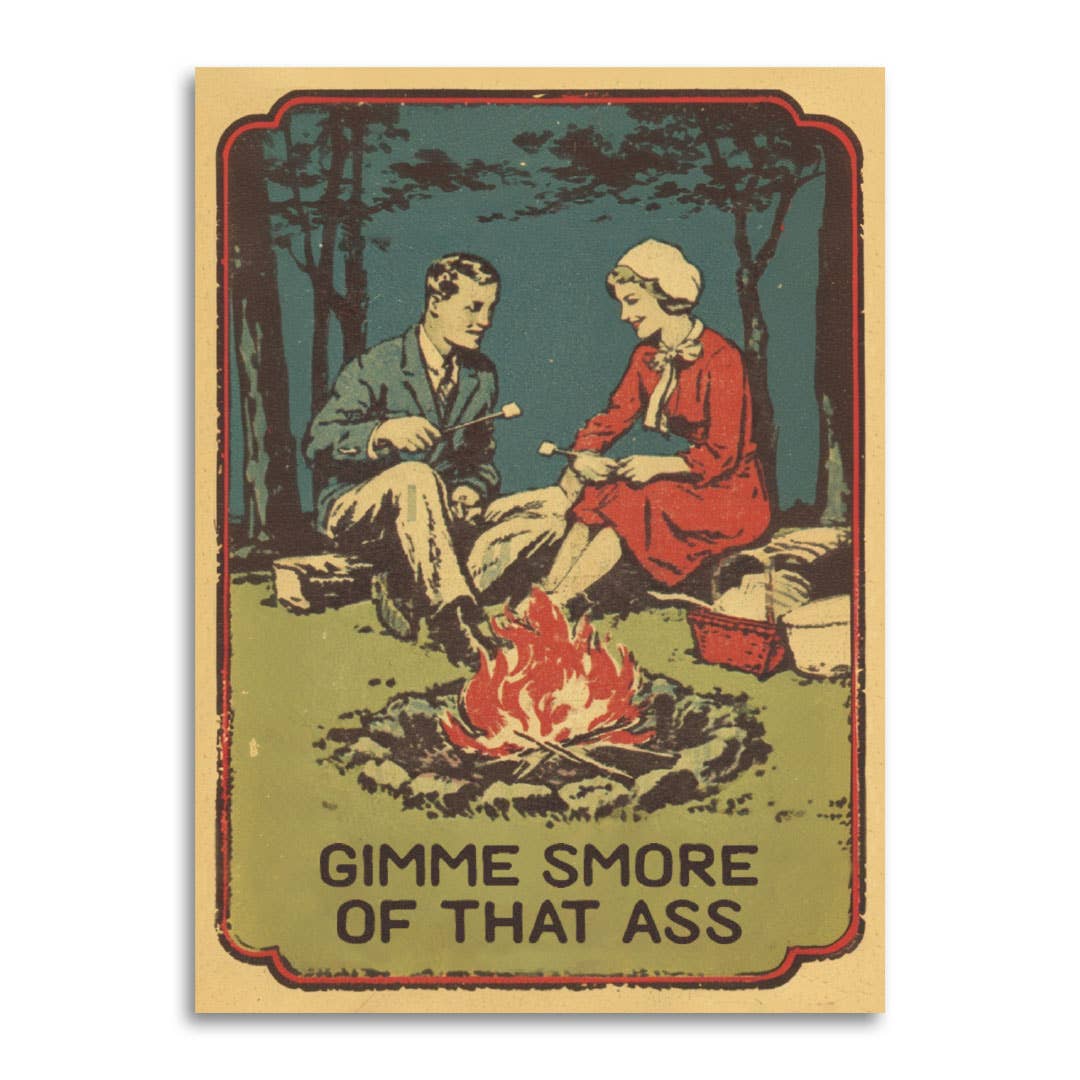 Gimme Smore of That Ass - Funny Romanic Greeting Card