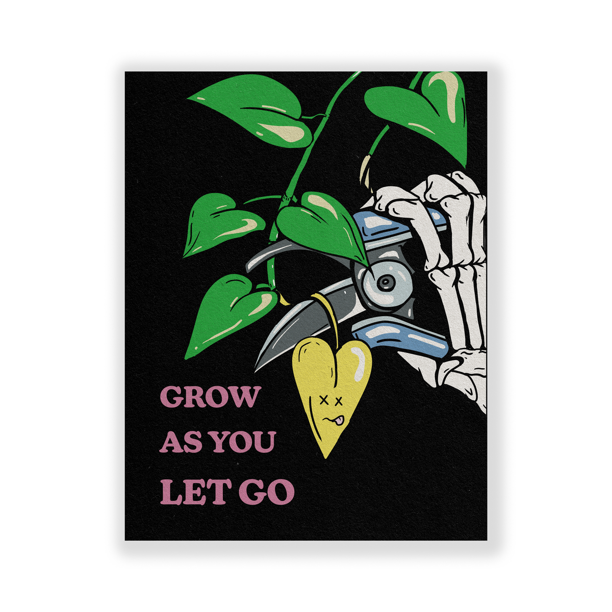 Grow As You Let Go Print