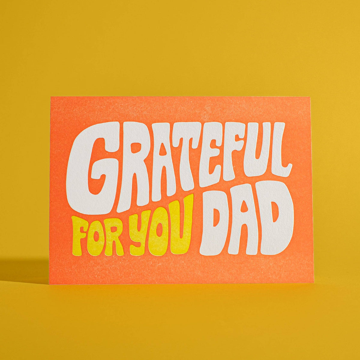 Grateful For You Dad Letterpress Greeting Card