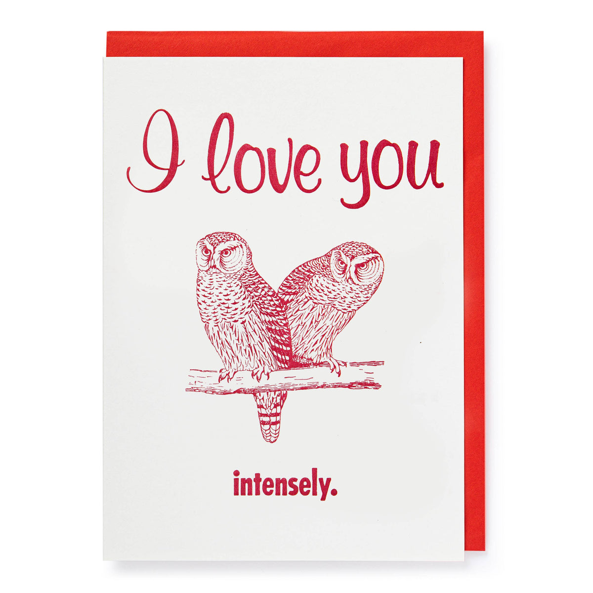 I love you intensely| Blank - Greeting Card