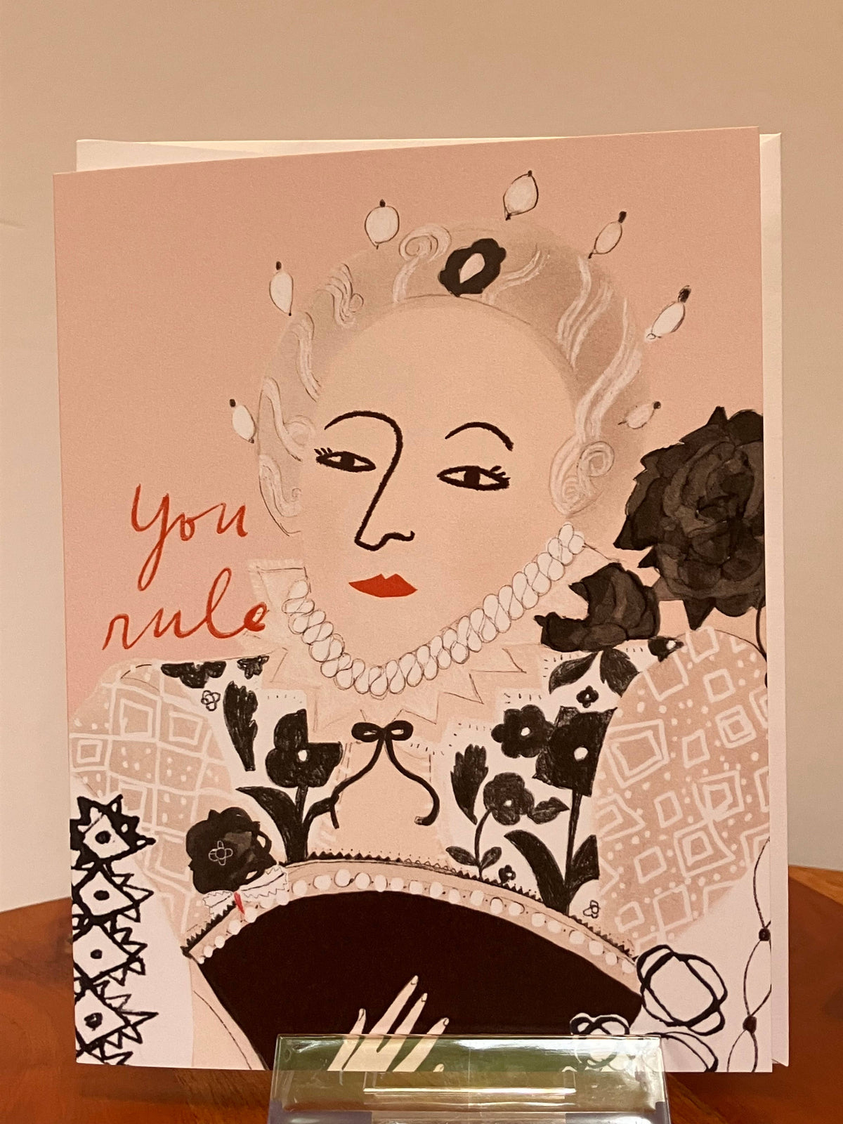 A2 Greeting Card - You Rule (Queen Elizabeth I)