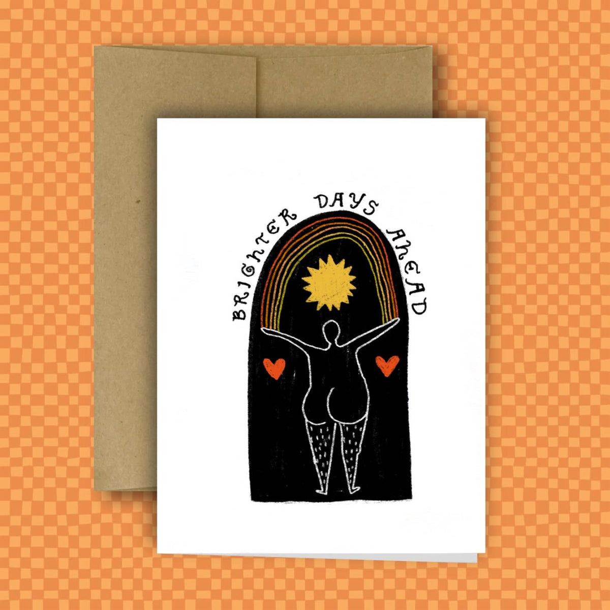 BRIGHTER DAYS AHEAD Greeting Card 