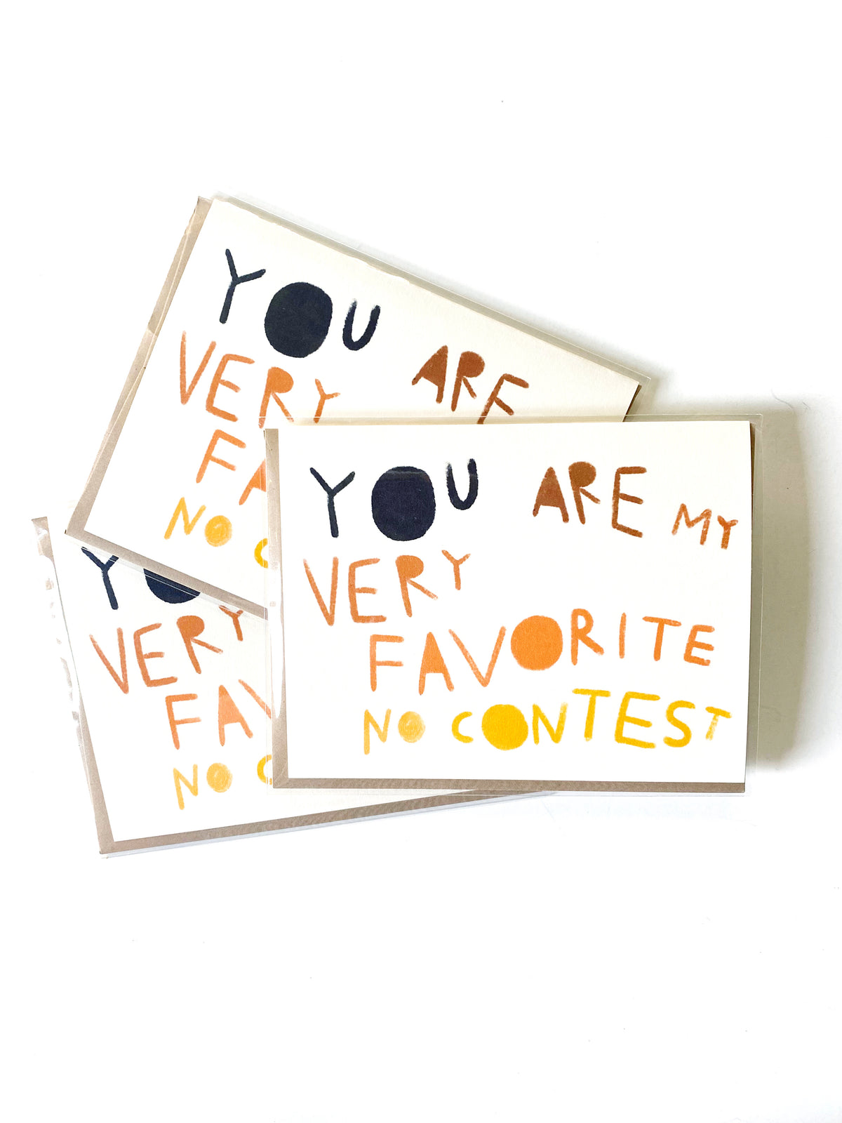 YOU ARE MY VERY FAVORITE NO CONTEST Greeting Card