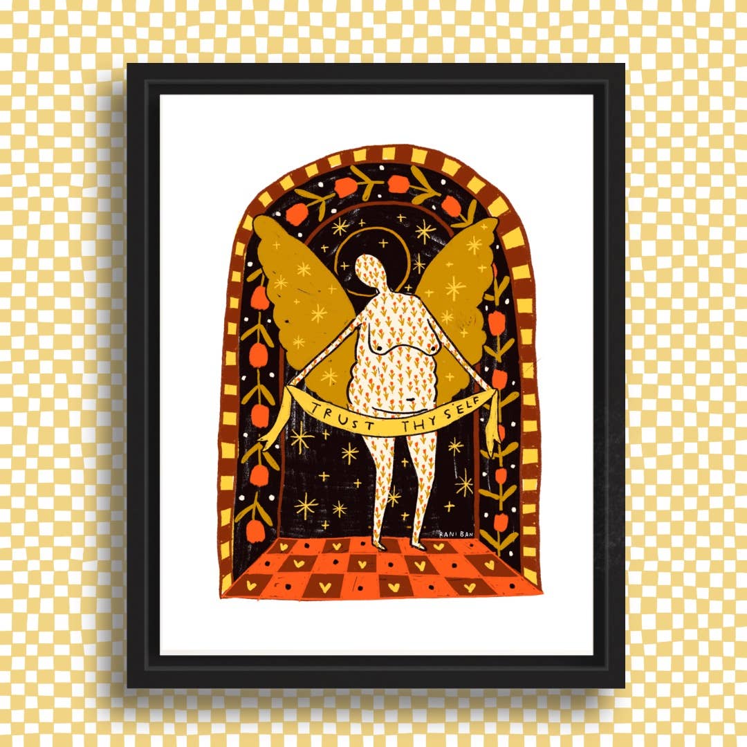 TRUST THYSELF Art Print