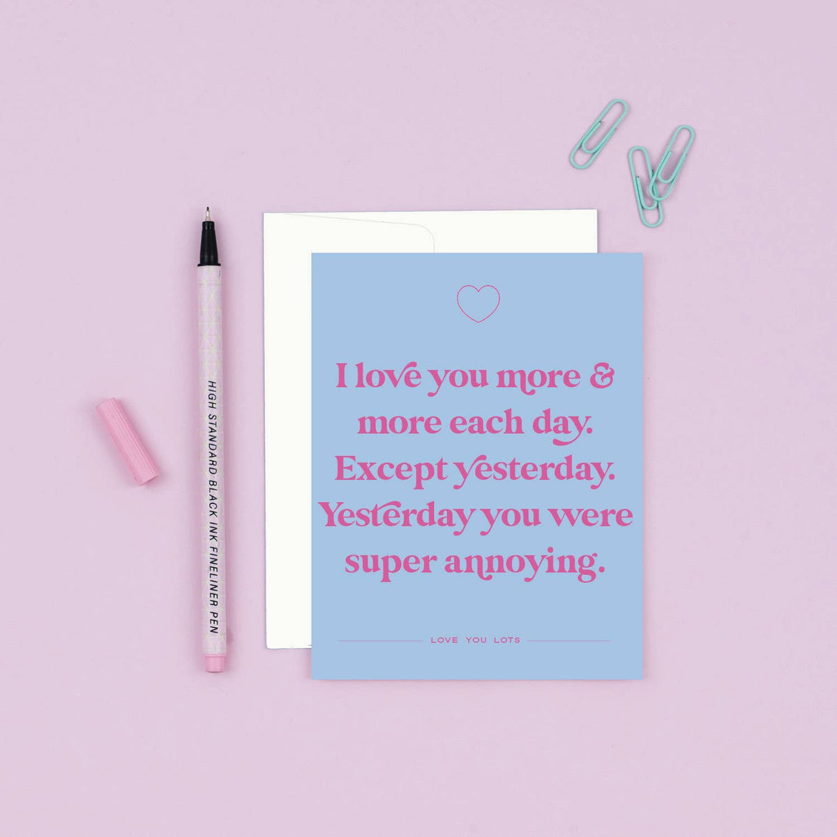 Except Yesterday | Funny I Love You Card