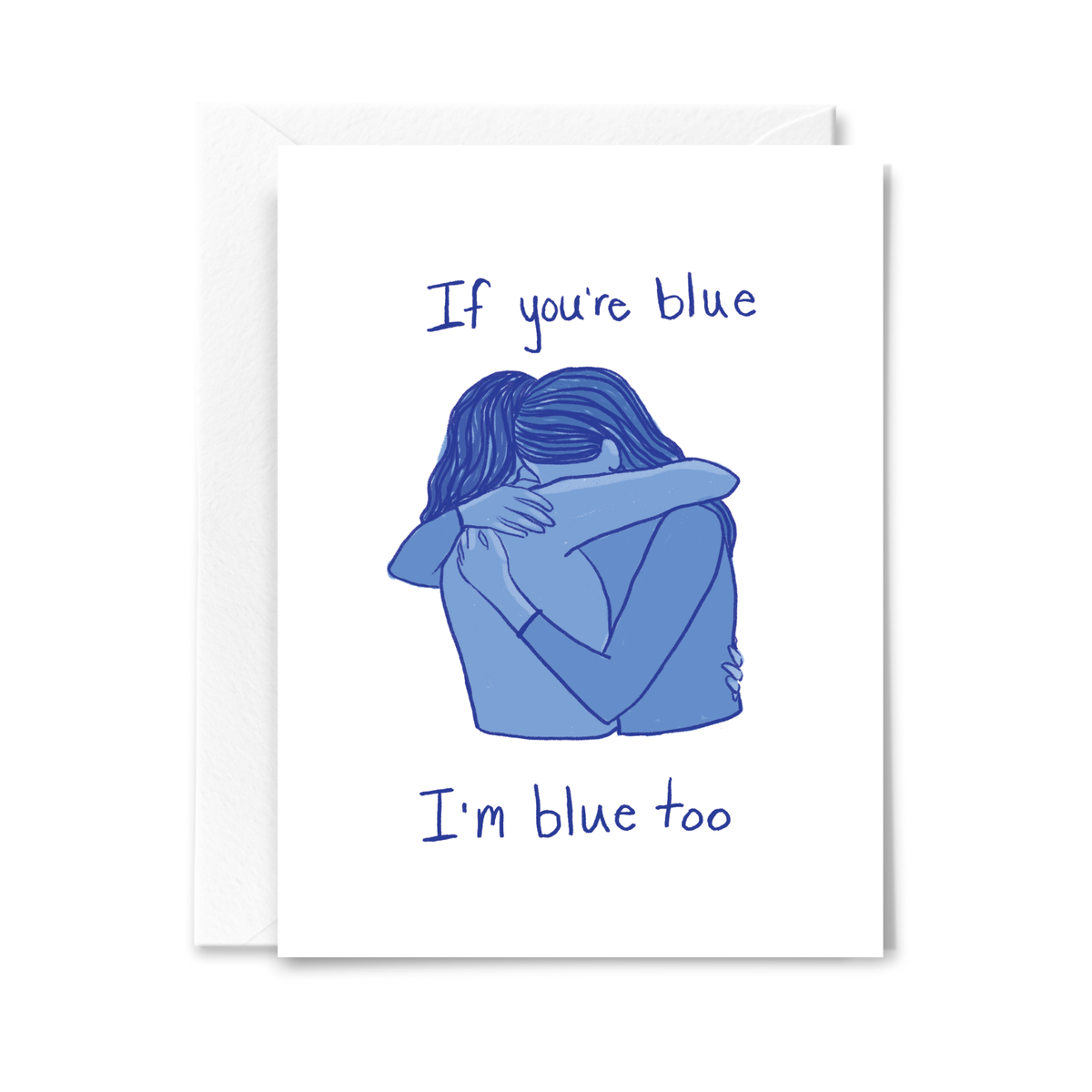 I&#39;m Blue Too Card