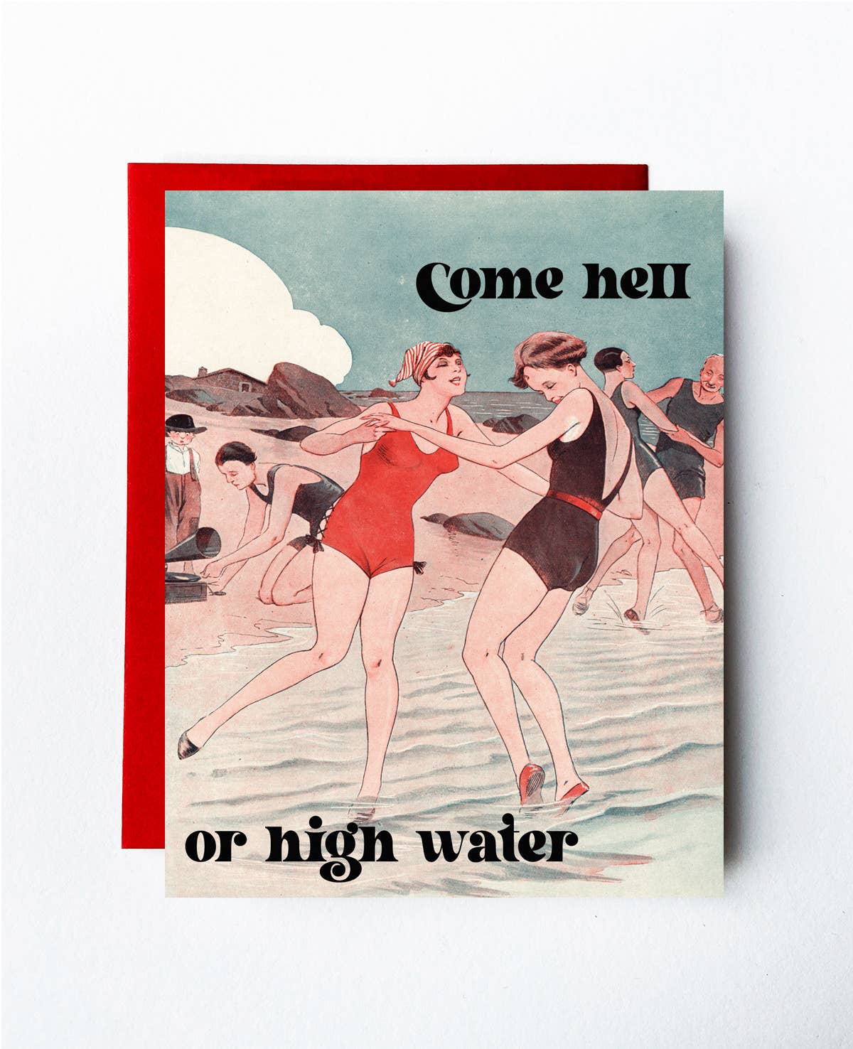 Come Hell or High Water Vintage  Card