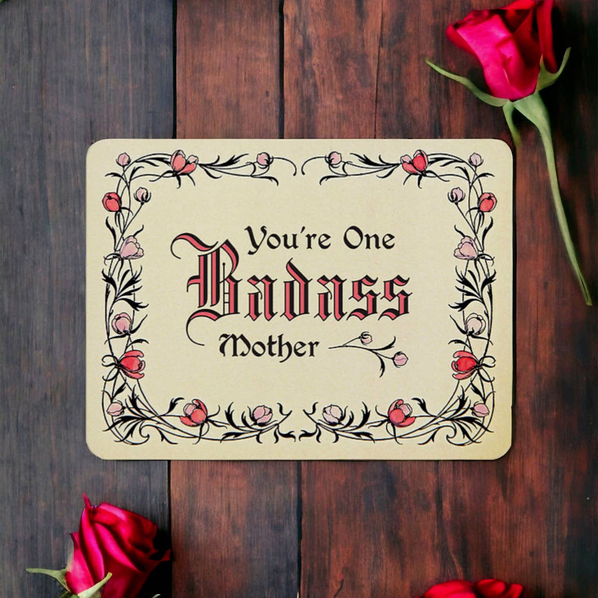 You&#39;re One Badass Mother - Vintage Mother&#39;s Day Card