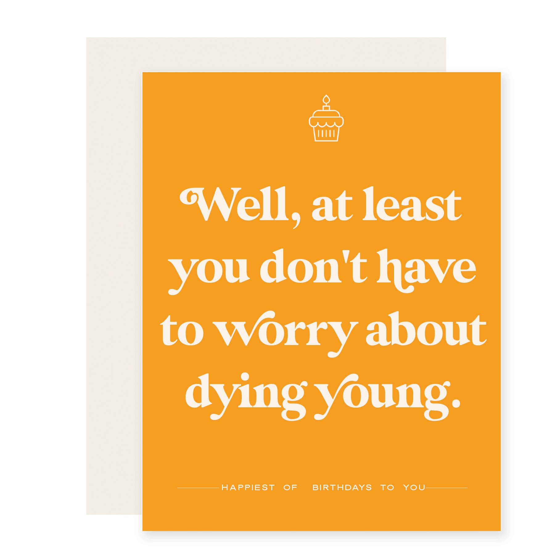 Dying Young | Funny Birthday Card