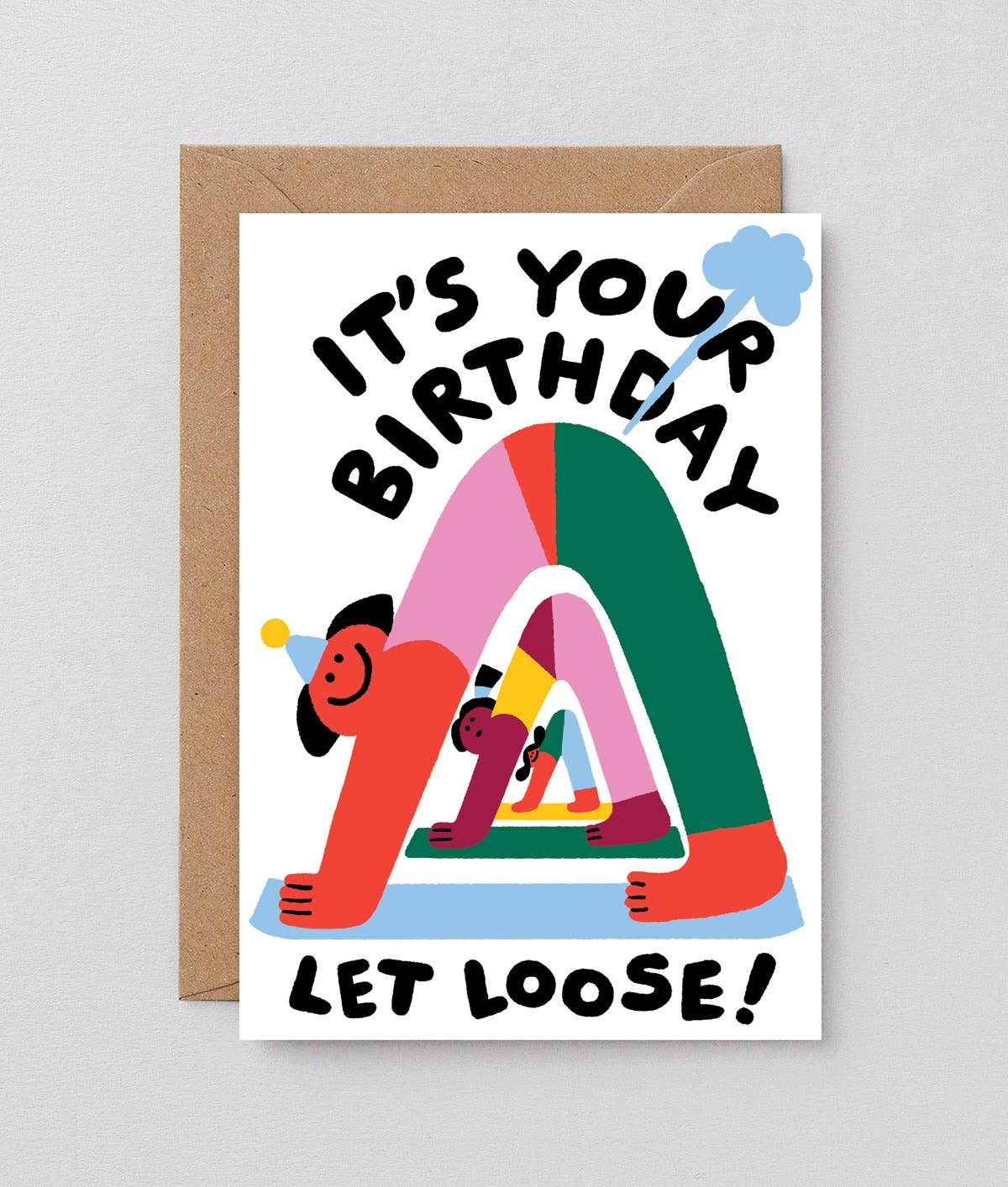 Let Loose Birthday Greetings Card