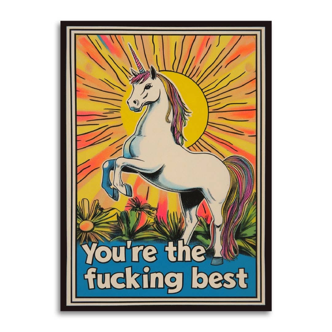 You're The Fucking Best - Unicorn