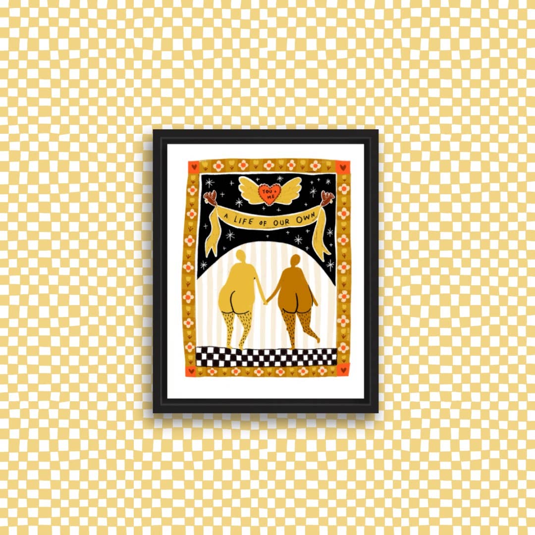 A LIFE OF OUR OWN Art Print: 8.5x11