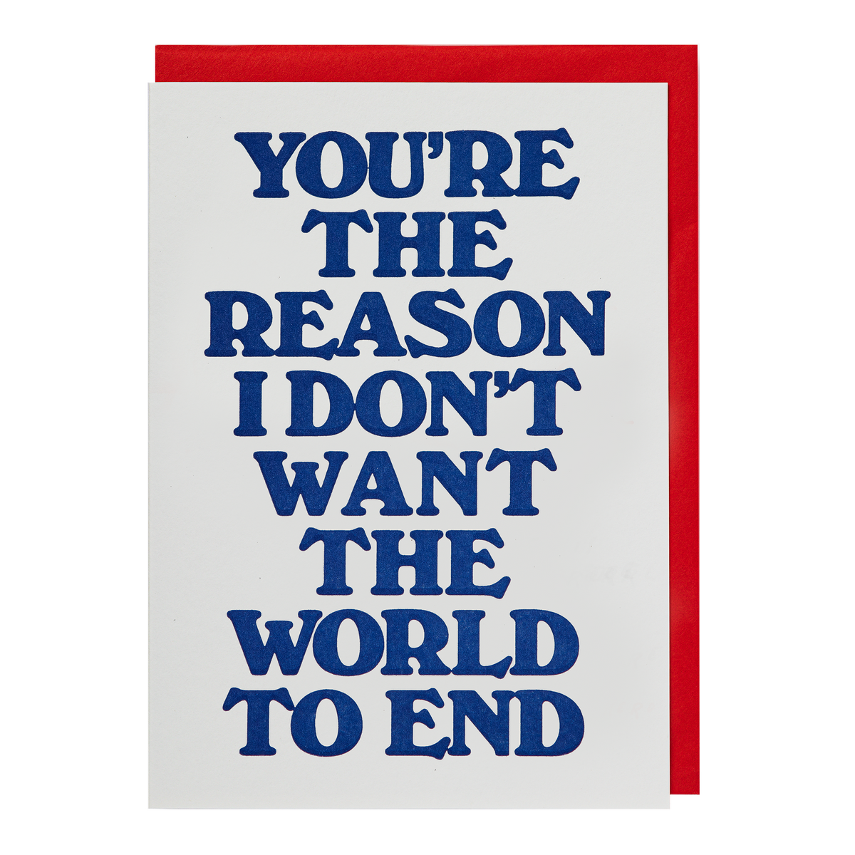 You're The Reason | Blank - Greeting Card