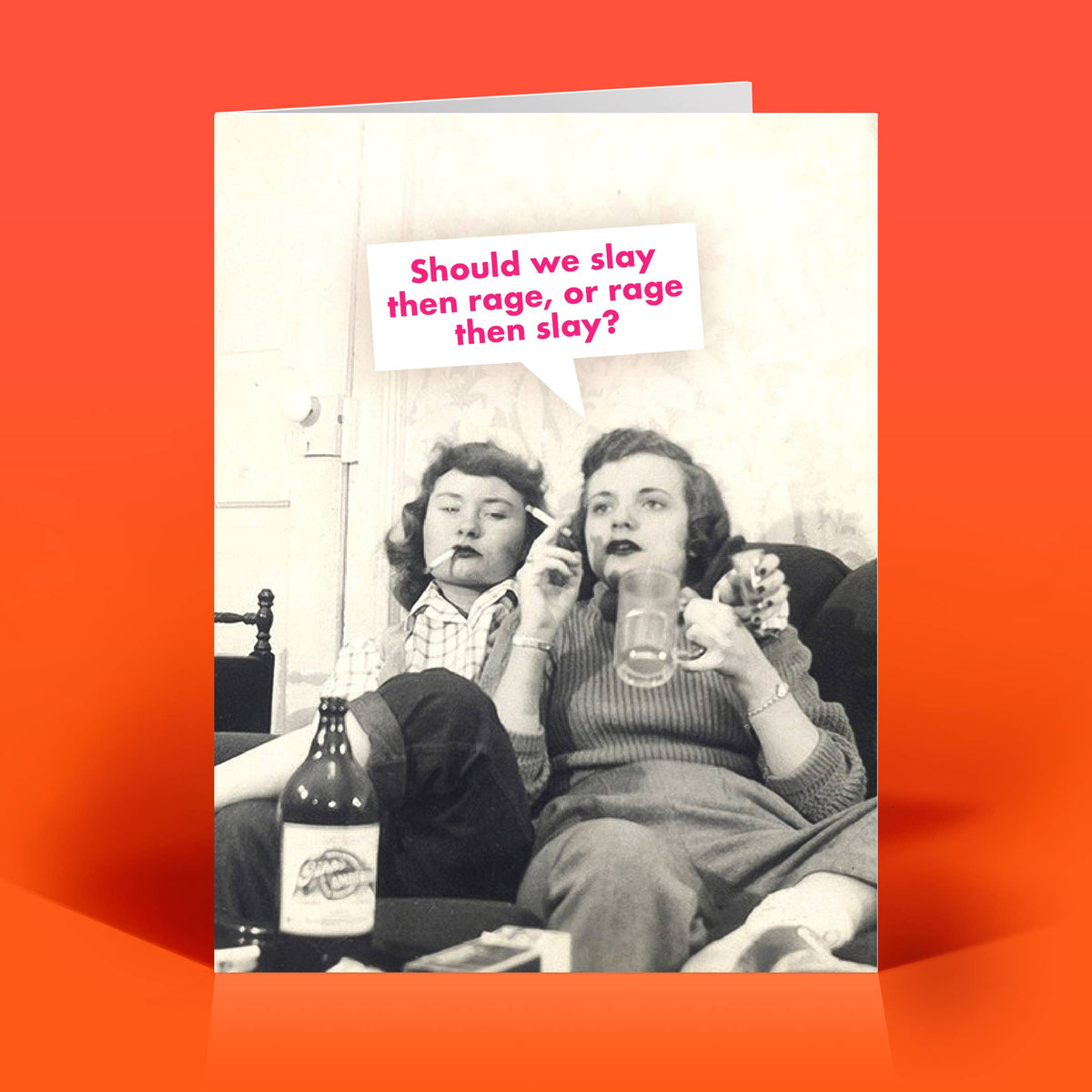 Funny Everyday Card – SLAY THEN RAGE – Vintage Sassy Humor