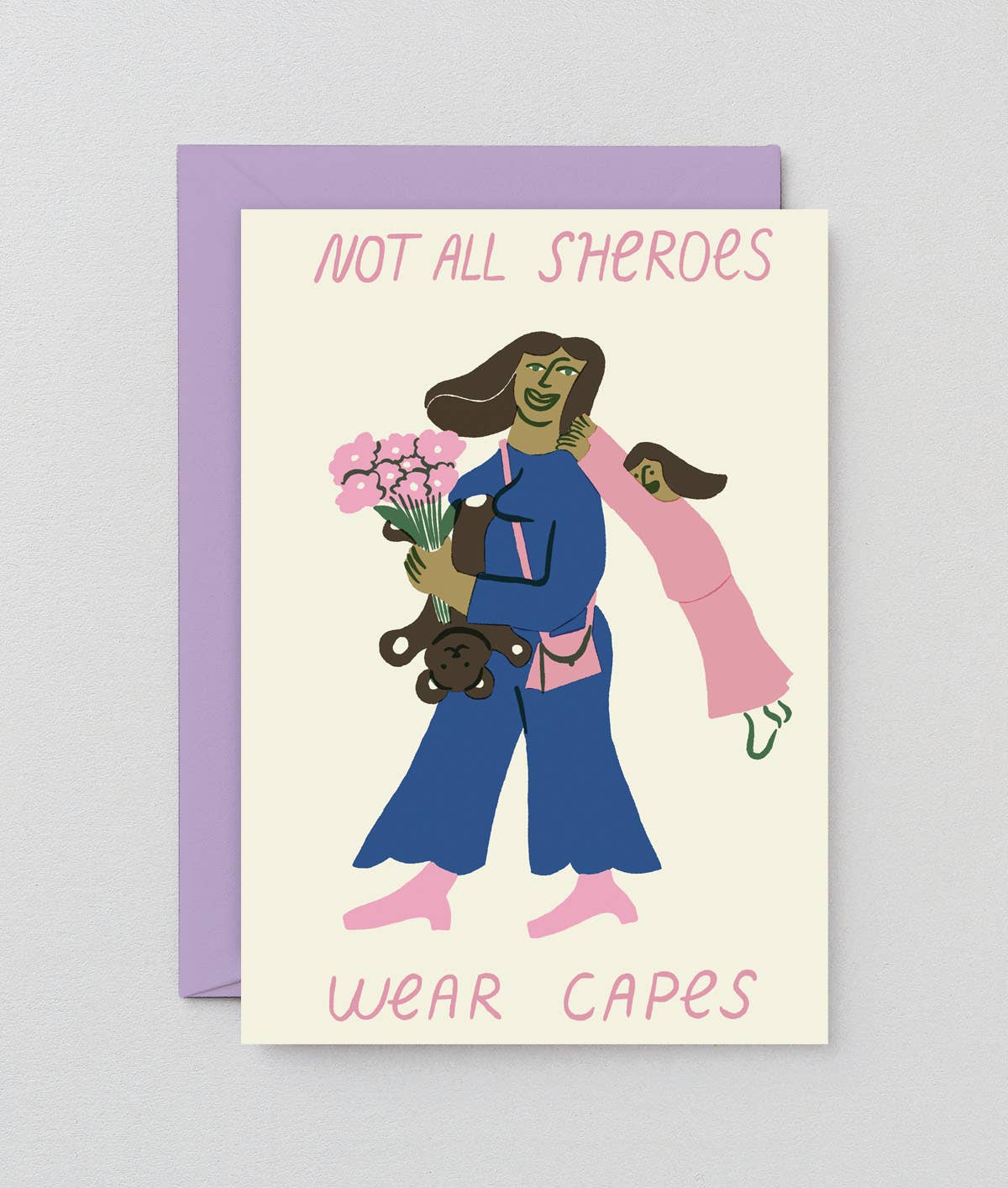 ‘Not all Sheroes Wear Capes' Greetings Card