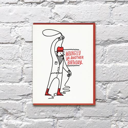 Wrangled You Another Cowboy Birthday Card