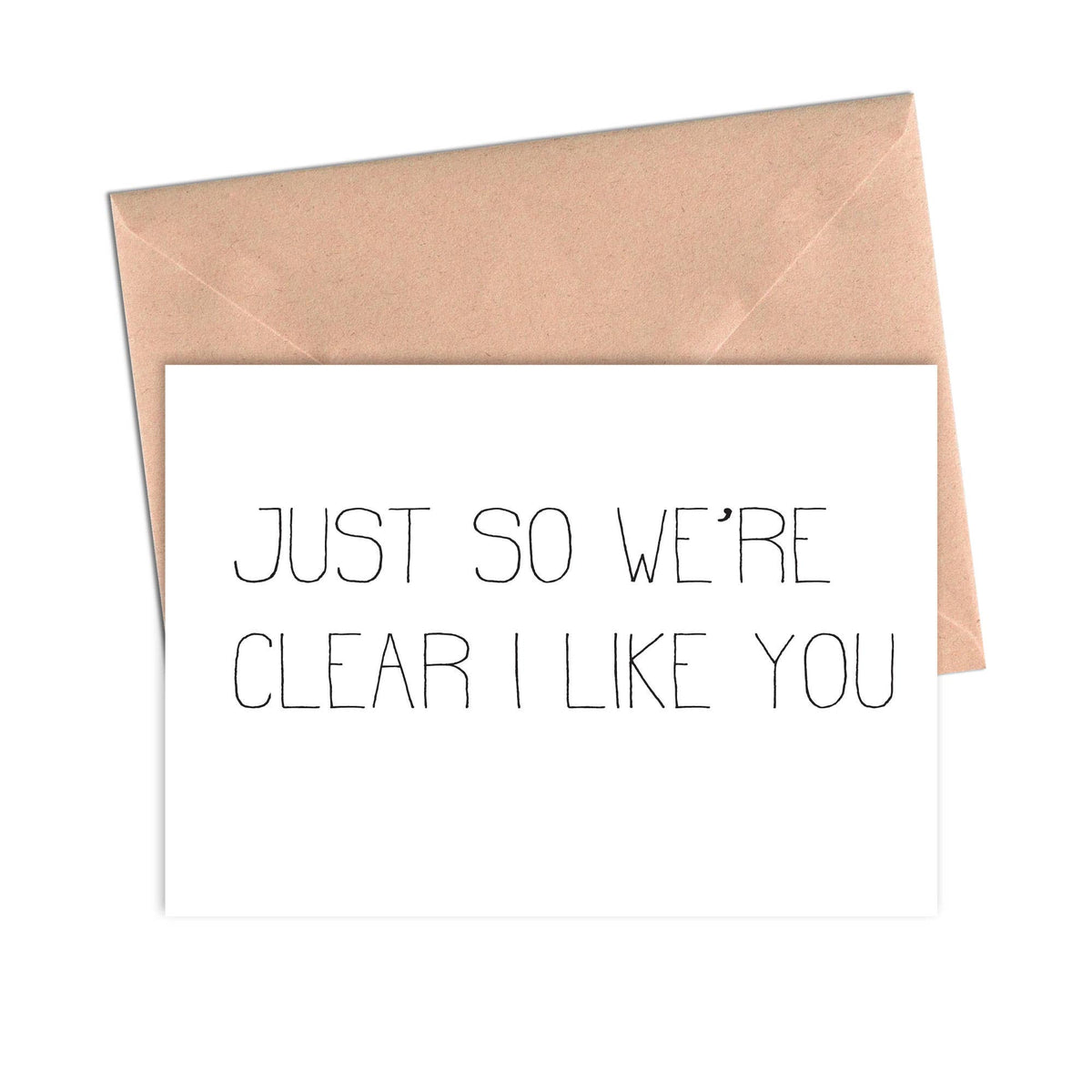 Just So You Know I Like You Funny Love Card