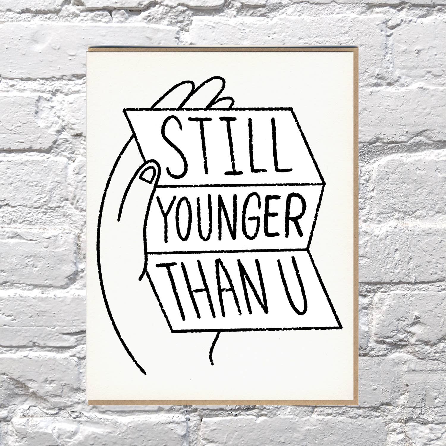 Younger Than You letterpress birthday card